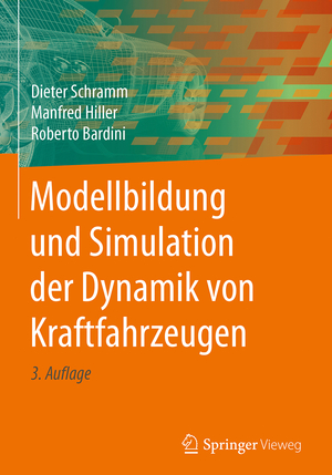 ISBN 9783662544808: Modellbildung und Simulation der Dynamik von Kraftfahrzeugen