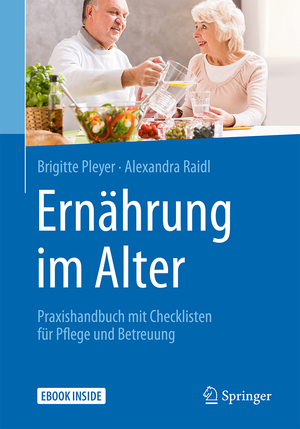 ISBN 9783662548882: Ernährung im Alter - Praxishandbuch mit Checklisten für Pflege und Betreuung