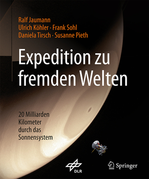 ISBN 9783662549957: Expedition zu fremden Welten – 20 Milliarden Kilometer durch das Sonnensystem