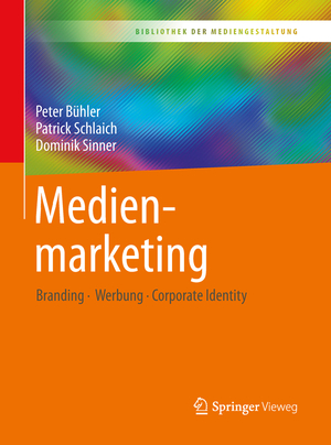 neues Buch – Peter Buehler Patrick Schlaich Dominik Sinner – Medienmarketing