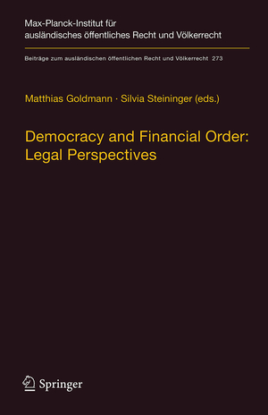 ISBN 9783662555675: Democracy and Financial Order: Legal Perspectives