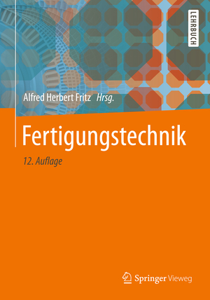 ISBN 9783662565346: Fertigungstechnik