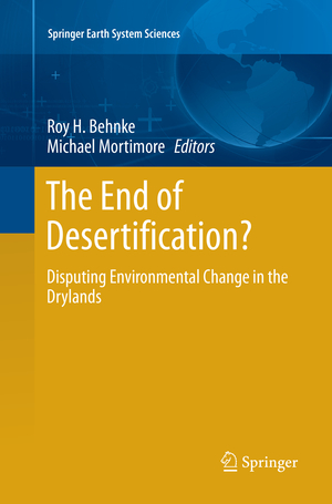 ISBN 9783662568514: The End of Desertification? – Disputing Environmental Change in the Drylands