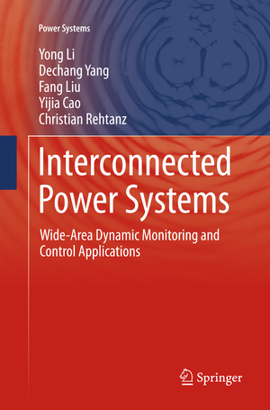 ISBN 9783662569436: Interconnected Power Systems - Wide-Area Dynamic Monitoring and Control Applications