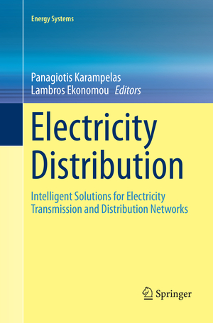 ISBN 9783662570098: Electricity Distribution – Intelligent Solutions for Electricity Transmission and Distribution Networks