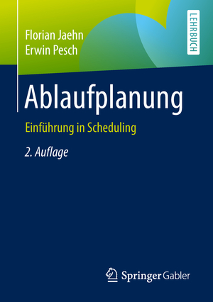 ISBN 9783662587799: Ablaufplanung – Einführung in Scheduling