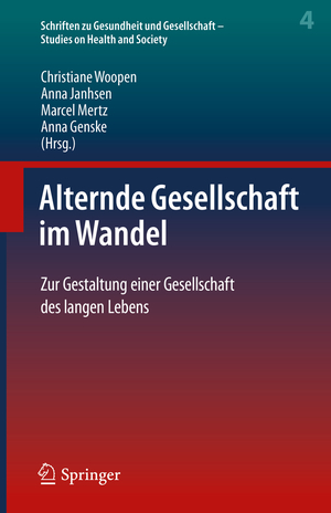 ISBN 9783662605851: Alternde Gesellschaft im Wandel – Zur Gestaltung einer Gesellschaft des langen Lebens