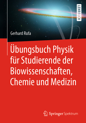 ISBN 9783662612613: Übungsbuch Physik für Studierende der Biowissenschaften, Chemie und Medizin