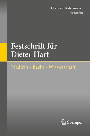 ISBN 9783662616642: Festschrift für Dieter Hart - Medizin - Recht - Wissenschaft