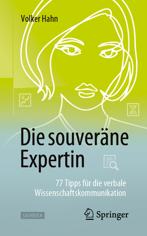 gebrauchtes Buch – Volker Hahn – Die souveräne Expertin – 77 Tipps für die verbale Wissenschaftskommunikation