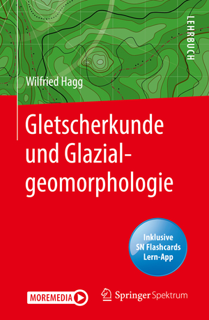 ISBN 9783662619933: Gletscherkunde und Glazialgeomorphologie