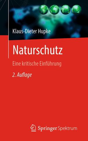 ISBN 9783662621318: Naturschutz – Eine kritische Einführung