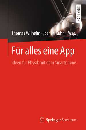 ISBN 9783662639009: Für alles eine App – Ideen für Physik mit dem Smartphone