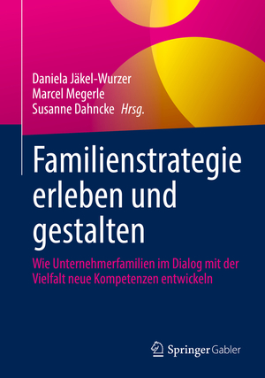 ISBN 9783662645222: Familienstrategie erleben und gestalten