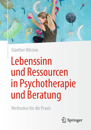 ISBN 9783662647295: Lebenssinn und Ressourcen in Psychotherapie und Beratung - Methoden für die Praxis