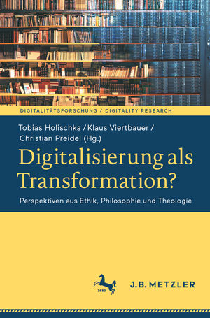 ISBN 9783662653494: Digitalisierung als Transformation? - Perspektiven aus Ethik, Philosophie und Theologie