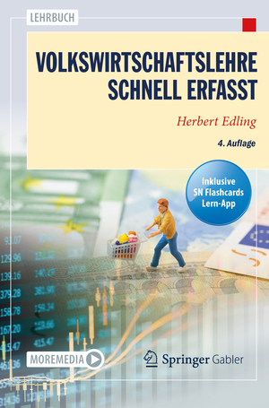 ISBN 9783662655047: Volkswirtschaftslehre - Schnell erfasst (Wirtschaft – Schnell erfasst)