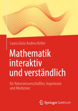 ISBN 9783662655474: Mathematik interaktiv und verständlich