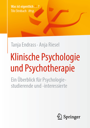 ISBN 9783662657393: Klinische Psychologie und Psychotherapie – Ein Überblick für Psychologiestudierende und -interessierte