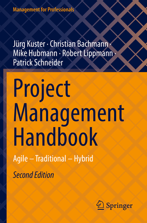 ISBN 9783662662137: Project Management Handbook – Agile – Traditional – Hybrid