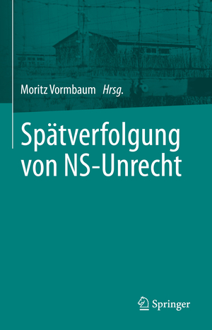 ISBN 9783662664773: Spätverfolgung von NS-Unrecht