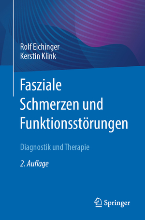 ISBN 9783662674321: Fasziale Schmerzen und Funktionsstörungen - Diagnostik und Therapie