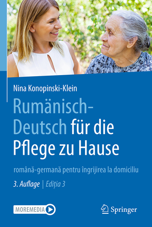 ISBN 9783662676011: Rumänisch-Deutsch für die Pflege zu Hause - română-germană pentru îngrijirea la domiciliu