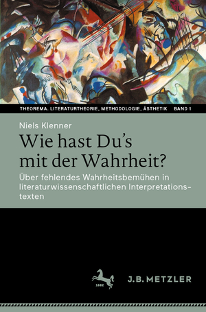 ISBN 9783662676646: Wie hast Du’s mit der Wahrheit? – Über fehlendes Wahrheitsbemühen in literaturwissenschaftlichen Interpretationstexten