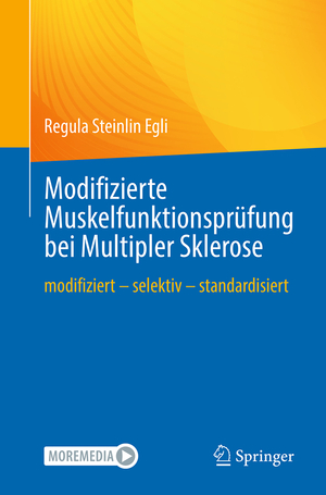 ISBN 9783662680285: Modifizierte Muskelfunktionsprüfung bei Multipler Sklerose – modifiziert – selektiv – standardisiert