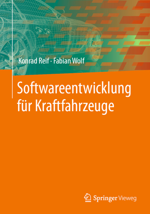 ISBN 9783662680452: Softwareentwicklung für Kraftfahrzeuge