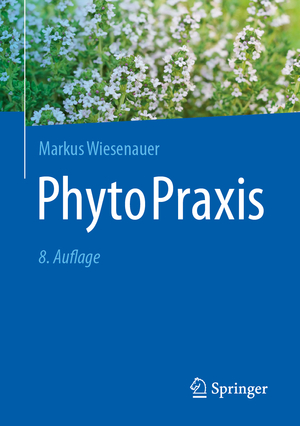 ISBN 9783662682258: PhytoPraxis