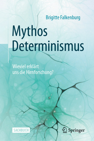 neues Buch – Brigitte Falkenburg – Mythos Determinismus