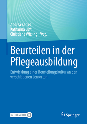 neues Buch – Andrea Kerres – Beurteilen in der Pflegeausbildung / Entwicklung einer Beurteilungskultur an den verschiedenen Lernorten