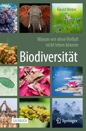 ISBN 9783662693445: Biodiversität - Warum wir ohne Vielfalt nicht leben können