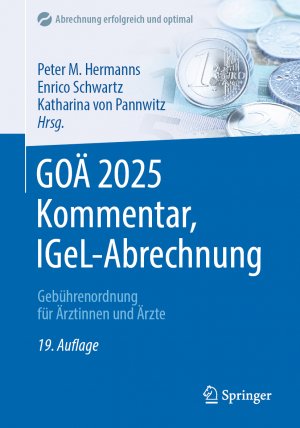 ISBN 9783662703830: GOÄ 2025 Kommentar, IGeL-Abrechnung | Gebührenordnung für Ärztinnen und Ärzte | Peter M. Hermanns (u. a.) | Taschenbuch | xvii | Deutsch | 2024 | Springer Berlin | EAN 9783662703830