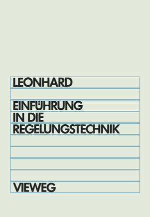 ISBN 9783663000181: Einführung in die Regelungstechnik - Lineare und Nichtlineare