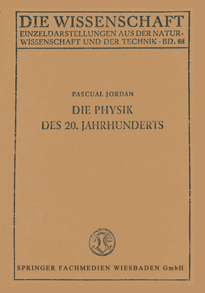 ISBN 9783663002888: Die Physik des 20. Jahrhunderts – Einführung in den Gedankeninhalt der modernen Physik