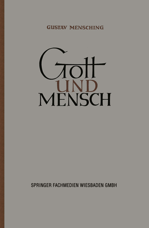 ISBN 9783663010524: Gott und Mensch – Vorträge und Aufsätze zur Vergleichenden Religionswissenschaft