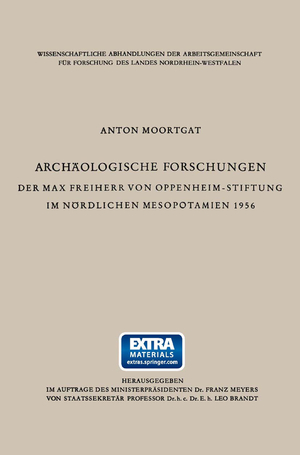 ISBN 9783663030201: Archäologische Forschungen der Max Freiherr von Oppenheim-Stiftung im nördlichen Mesopotamien 1956