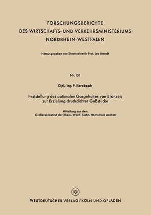 ISBN 9783663036494: Feststellung des optimalen Gasgehaltes von Bronzen zur Erzielung druckdichter Gußstücke