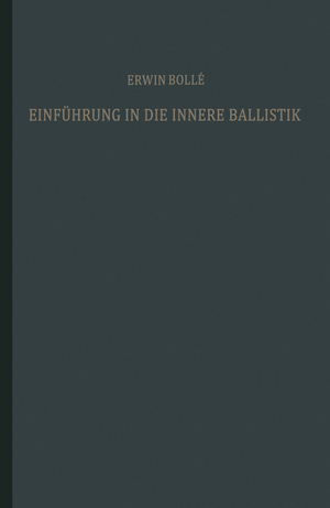 ISBN 9783663037521: Einführung in die innere Ballistik – Nach dem Vorlesungsmanuskript und den Arbeiten