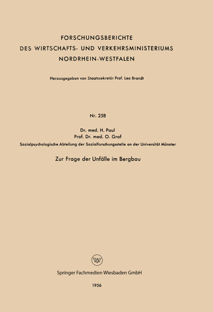 neues Buch – Helmut Paul – Zur Frage der Unfälle im Bergbau / Helmut Paul / Taschenbuch / Forschungsberichte des Wirtschafts- und Verkehrsministeriums Nordrhein-Westfalen / Paperback / 52 S. / Deutsch / EAN 9783663041610