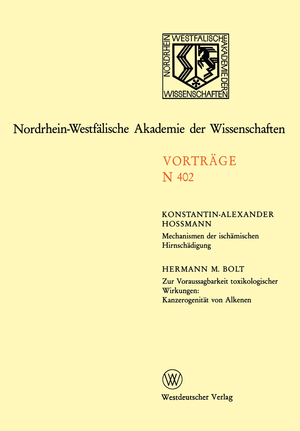 ISBN 9783663053668: Mechanismen der ischämischen Hirnschädigung. Zur Voraussagbarkeit toxikologischer Wirkungen: Kanzerogenität von Alkenen