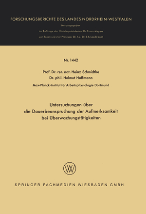 ISBN 9783663065463: Untersuchungen über die Dauerbeanspruchung der Aufmerksamkeit bei Überwachungstätigkeiten