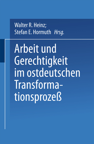 ISBN 9783663092773: Arbeit und Gerechtigkeit im ostdeutschen Transformationsprozeß