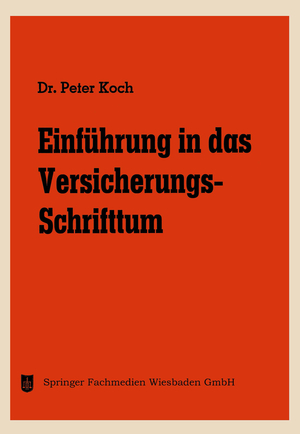 ISBN 9783663146995: Einführung in das Versicherungs-Schrifttum