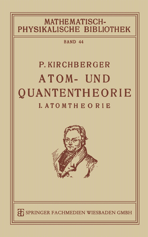 ISBN 9783663156550: Atom- und Quantentheorie - I. Atomtheorie