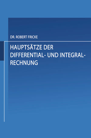 ISBN 9783663198376: Hauptsaetze der Differential- und Integral-Rechnung