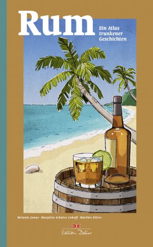 ISBN 9783667102881: Rum – Ein Atlas trunkener Geschichten