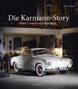 ISBN 9783667103307: Die Karmann-Story: Haute Couture aus Osnabrück Wiersch, Bernd